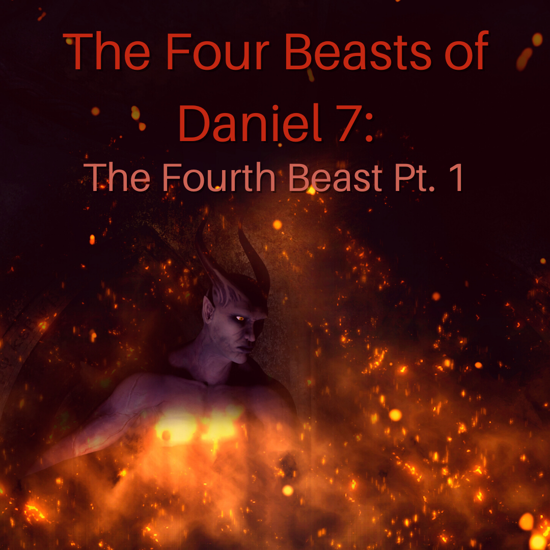 The Four Beasts Of Daniel 7 The First Beast Pt 1 Holdtohope 
