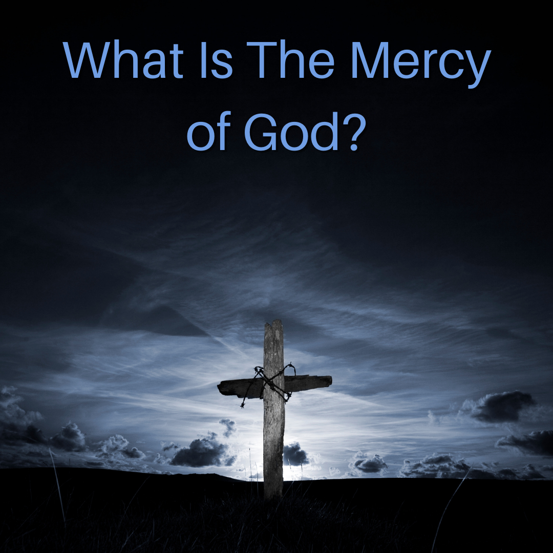 What Is The Mercy Of God HoldToHope