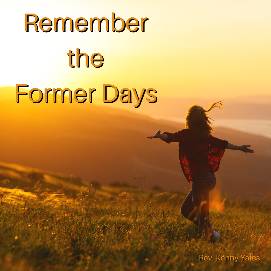 remember-the-former-days-holdtohope