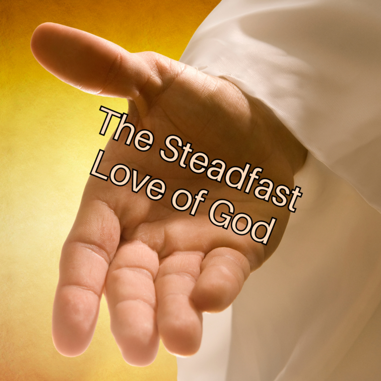 The Steadfast Love of God - HoldToHope